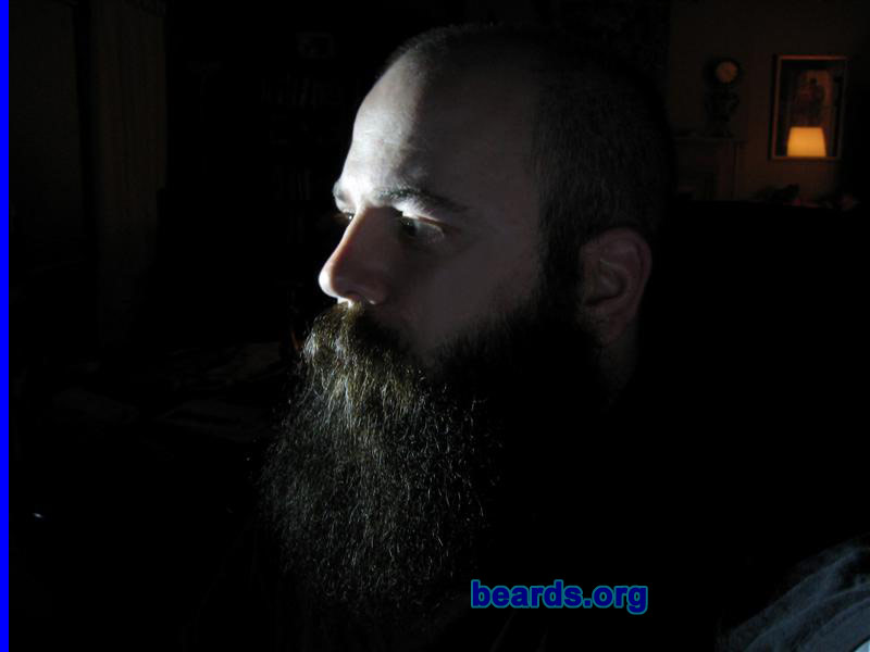 Matthew
Bearded since: 2005. I am a dedicated, permanent beard grower.

Comments:
I grew my beard because I have always wanted to grow a full beard. My job affords me the luxury of having a full beard without worry of having to shave it off.

How do I feel about my beard? I believe my beard is a manifestation of how I see myself in my mind's eye. I believe that a man's beard is true extension of his inner self.
Keywords: full_beard