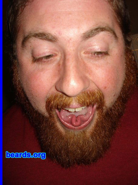 Brian P.
Bearded since: 2001.  I am a dedicated, permanent beard grower.

Comments:
I originally started growing a beard because I was the only one out of my friends who could. 

How do I feel about my beard? I am very pleased with my beard. Since I have been blessed with very rapidly growing facial hair, I am constantly reshaping and re-inventing my beard!
Keywords: full_beard