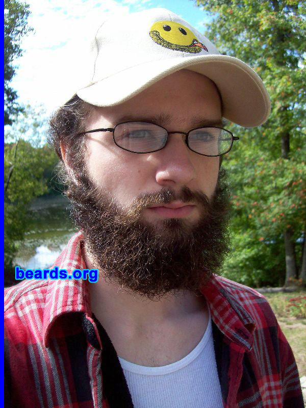 Dan M.
Bearded since: 2008.  I am an occasional or seasonal beard grower.

Comments:
I grew my beard because of laziness, also because none of my friends my age (twenty) can grow one like i can.

How do I feel about my beard?  It just fits me.
Keywords: full_beard