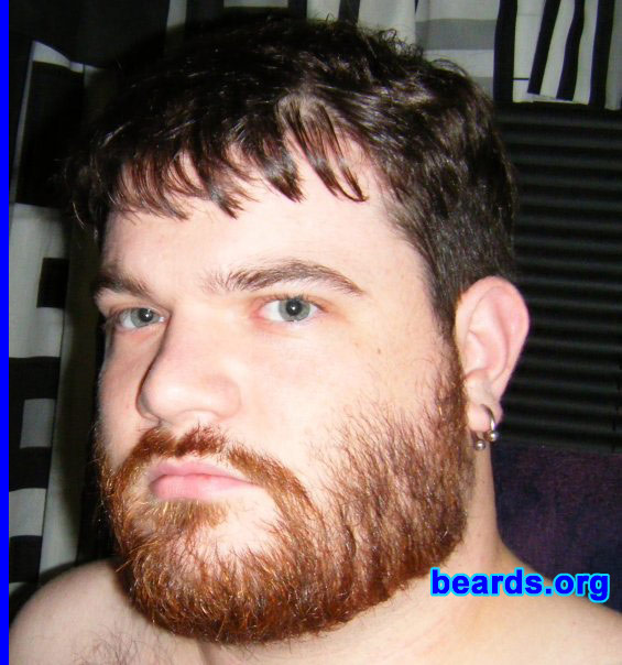 Remington M.
Bearded since: 2005. I am a dedicated, permanent beard grower.

Comments:
I had a goatee for quite some time and just moved up to a beard.

How do I feel about my beard?  Overall, I like it.
Keywords: full_beard