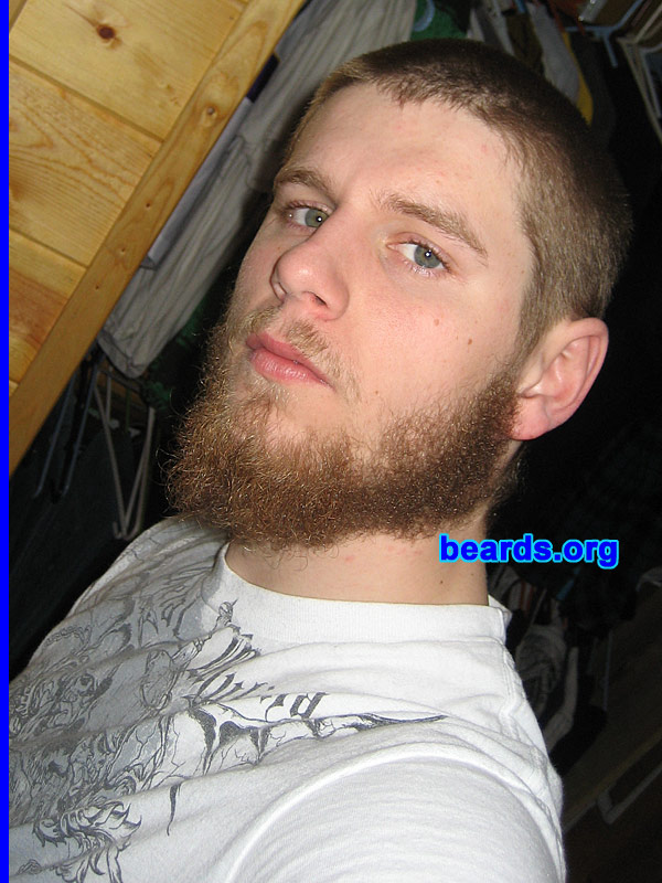 Dustin
Bearded since: 2007.  I am a dedicated, permanent beard grower.

Comments:
I grew my beard to see how it would turn out.

How do I feel about my beard?  I love it.
Keywords: full_beard