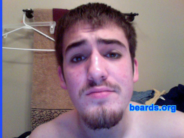 Kyle K.
Bearded since: 2011. I am an experimental beard grower.

Comments:
I grew my beard for a part in my school play.

How do I feel about my beard? For being only eighteen, I think it's pretty good.
Keywords: goatee_mustache