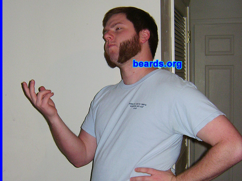 Brian H.
Bearded since: 2006. I am an occasional or seasonal beard grower.

Comments:
It started out as a beard void of a mustache. I let it grow for about two months until it was a little under two inches long and then I cut it into some intense mutton chops. There was a blizzard in Missouri, so I figured hardcore weather deserved some hardcore manly facial hair. Since then I have trimmed it multiple times into the much shorter and much less intense length it is now.

How do I feel about my beard? I would feel lost without it. Naked without it. People comment on it constantly. I can't walk through a bar without having someone want to take a picture with me. I get some strange looks every once in a while, but it is worth it.
Keywords: mutton_chops