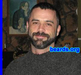 David
Bearded since: 1996. I am a dedicated, permanent beard grower.

Comments:
I grew my beard for a more masculine appearance. I'm a fan of beards on others.

How do I feel about my beard?  Wouldn't be without it.  Love it.
Keywords: goatee_mustache