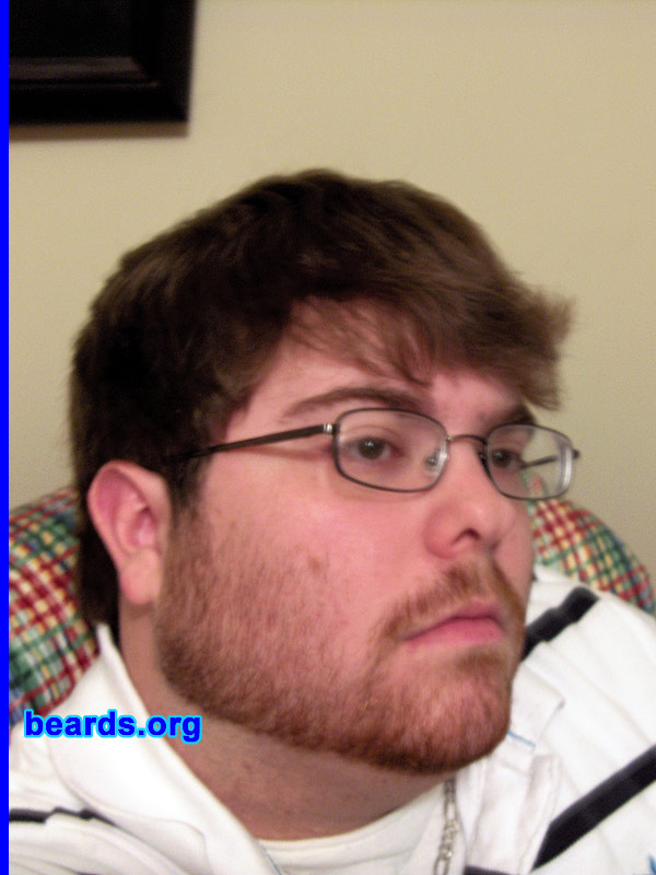 Edward
Bearded since: 2007.  I am a dedicated, permanent beard grower.

Comments:
Well, ever since I was in eighth grade I've had some sort of facial hair.  It has evolved from a sick pair of chops to a goatee, to a chin curtain, and finally a full beard which i have had since 2007.

How do I feel about my beard?  It is a part of me and always will be.
Keywords: full_beard