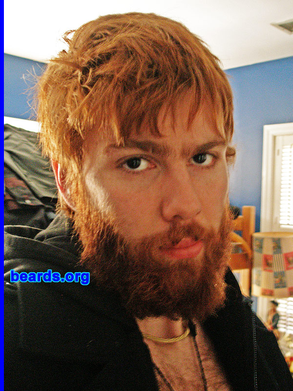 Andrew
Bearded since: 2003. I am a dedicated, permanent beard grower.

Comments:
I grew my beard because I like the way it looks.

How do I feel about my beard? It's bad@ss. People fear and respect it.
Keywords: full_beard