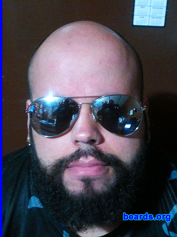 Luis Antonio D.
Bearded since: 2004. I am a dedicated, permanent beard grower.

Comments:
I grew my beard because if I shave my face, I get bumps and  scars that take weeks to heal.  But also, I love it and am very comfortable with my beard!!!

How do I feel about my beard? AWESOME!!! BEING MYSELF, JUST PLAIN OL' ME!!!!  LOVE IT!!!
Keywords: full_beard