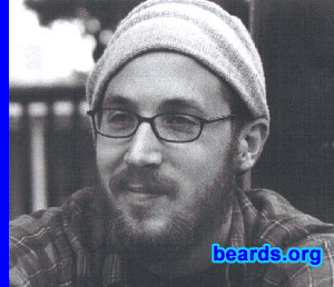 Nick Angelo
Bearded since: 2006.  I am a dedicated, permanent beard grower.

Comments:
It started as an experiment, because I hate shaving.  It turns out that I feel much more comfortable with a beard.  My father is also a great inspiration, keeping his beard growing for over 30 years.  No one knows how he looks without it.  I, too, have no intention of shaving. 

How do I feel about my beard?  I am proud of my beard, although it could be thicker.  I enjoy it very much. I find people are much nicer to a bearded man.
Keywords: full_beard
