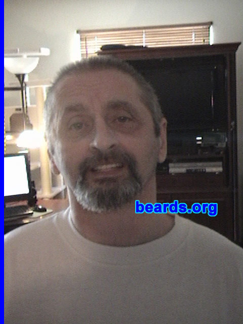 Robert B.
Bearded since: 1984. I am a dedicated, permanent beard grower.

Comments:
I grew my beard because it looks distinguished.

How do I feel about my beard? Would like it to be fuller.
Keywords: goatee_mustache