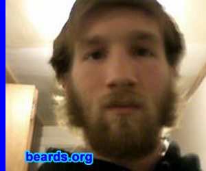 Byron M.
Bearded since: 2004.  I am a dedicated, permanent beard grower.

Comments:
I grew my beard on a tenth-grade high school dare.

How do I feel about my beard?  Love it.  It's been almost five years now and I'm only nineteen.  Although seriously, I have shaved it off six times, but let it grow right back.
Keywords: full_beard