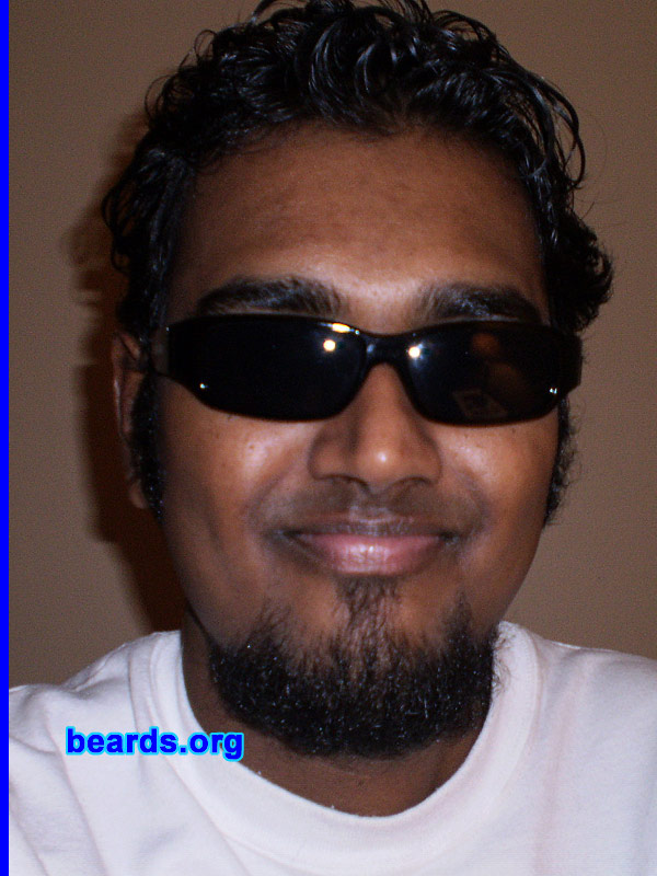 Ishan
Bearded since: 2006.  I am a dedicated, permanent beard grower.

Comments:
I grew my beard because I wanted to have a beard.

How do I feel about my beard? I want to grow my beard more...
Keywords: goatee_only