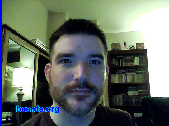 Johnathan
Bearded since: 2003.  I am a dedicated, permanent beard grower.

Comments:
I grew my beard because it makes me feel more manly.

How do I feel about my beard?  Not bad.  Wish it were fuller and thicker.
Keywords: full_beard