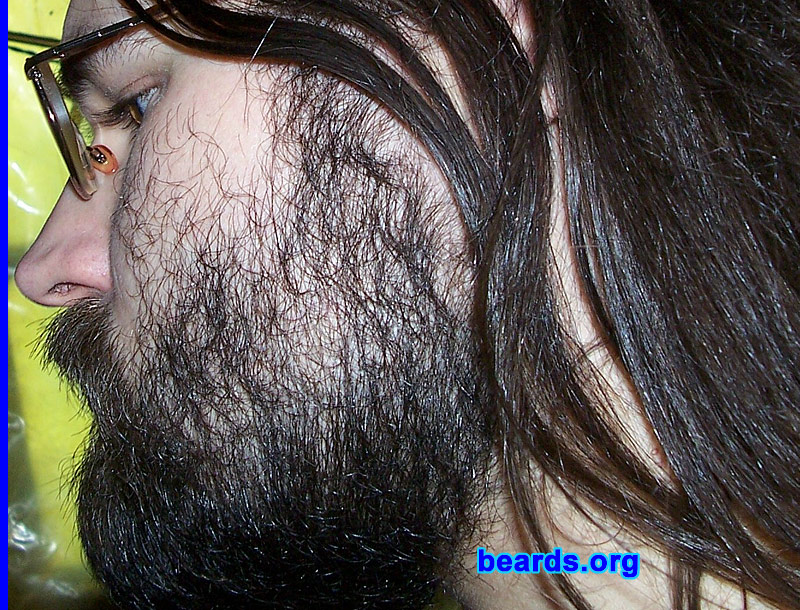 Patrick B.
Bearded since: 2008. I am a dedicated, permanent beard grower.

Comments:
I grew my beard because beards are awesome. I have been growing it since June 1, 2008. I grew my first beard at twenty-one, but it didn't look like much six years ago. But now I've got more facial hair. I hate shaving. I love my beard.

How do I feel about my beard? I feel great and I hope to keep my beard for the rest of my life. 
Keywords: full_beard