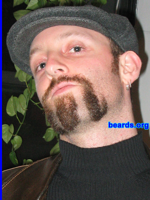 Sam
Bearded since: ...off and on.  I am an experimental beard grower.

Comments:
I grew my beard for fun, because it's the last thing men can do that women can't. 

How do I feel about my beard?  It's gone now, but I loved it.
Keywords: chin_strip mustache