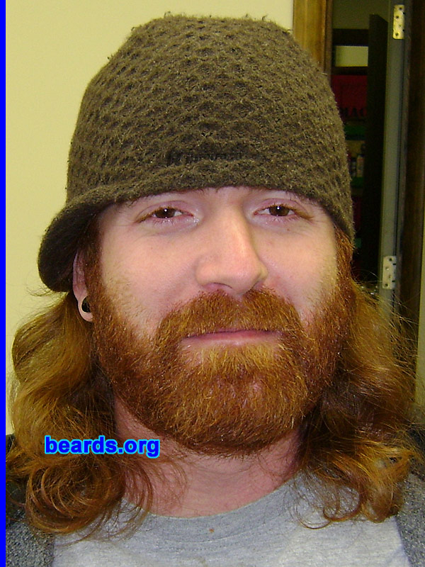 David W.
Bearded since: 1997.  I am a dedicated, permanent beard grower.

Comments:
I grew my beard 'cause it is red and it rules.

How do I feel about my beard?  Wonderful and stupendous.
Keywords: full_beard