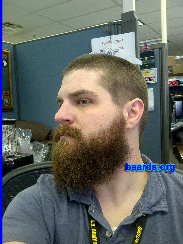 Gary P.
Bearded since: 2007. I am a dedicated, permanent beard grower.

Comments:
Why did I grow my beard? Because I'm a man and that's what we do.

How do I feel about my beard? I'm happy with the progress. I have curly hair, so my beard is pretty thick. I'm curious to see what it will look like when it reaches my stomach.
Keywords: full_beard