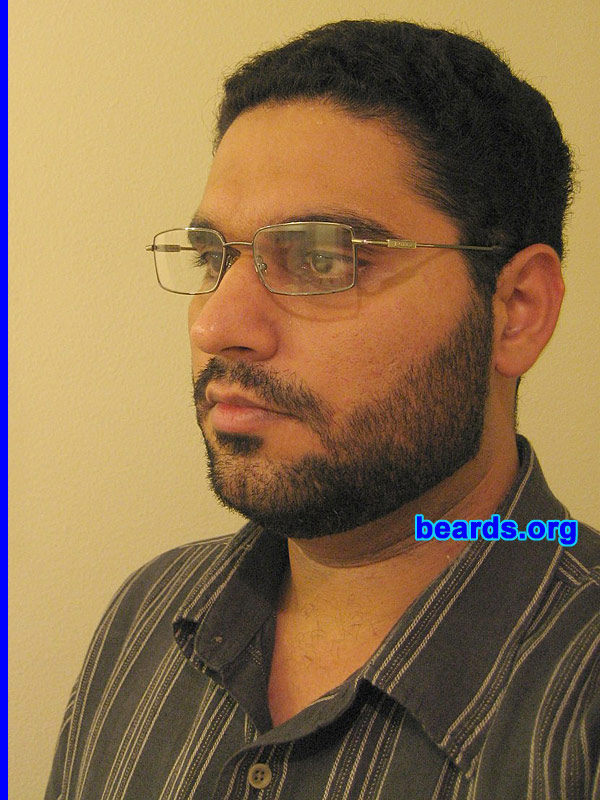 Mazad
Bearded since: 2007.  I am an experimental beard grower.

Comments:
I grew my beard --
(1) to look tough 
(2) to get a new look and stand out different in a crowd 
(3) because family members have beard 
(4) to look like a PhD - researcher 
(5) to look like a professor

How do I feel about my beard?  I feel great.   When I remove it, I miss it a lot.
Keywords: full_beard