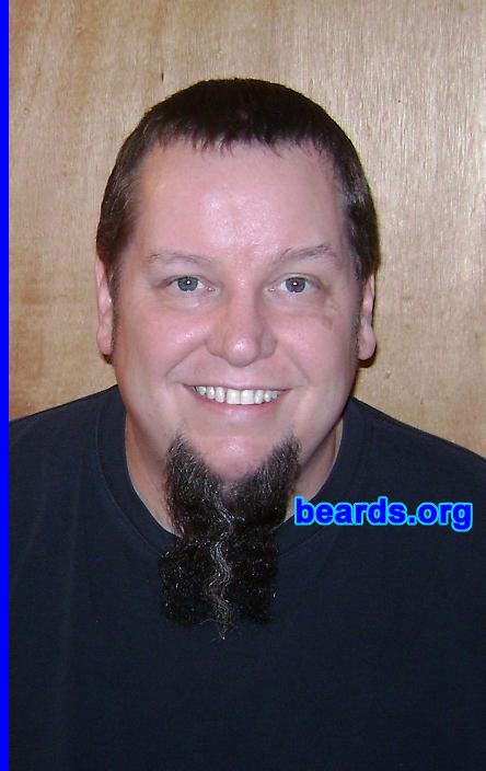 Bob
Bearded since: 2005.  I am a dedicated, permanent beard grower.

Comments:
I've had a baby face my whole life and couldn't grow a beard. I still can only grow a goatee without the 'stache.  I don't know why I cant grow anything more. So where the beard will grow, I'm letting grow as long as it can.
Keywords: goatee_only