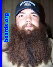 Dave Grams
Bearded since: 2006.  I am a dedicated, permanent beard grower.

Comments:
I was never allowed to a beard in high school  because I went to a private school. I graduated and decided, hey I'm gonna grow a beard and so I did. Now it is growing longer to compete in beard world championships in 2009 for Beard Team USA.

How do I feel about my beard?  I Love it. I am only twenty years old and everywhere I go, people compliment it. Little kids love it, which is good, as I am going to school to become an elementary and special education teacher.  I wouldn't go on without a beard after having one.
Keywords: full_beard