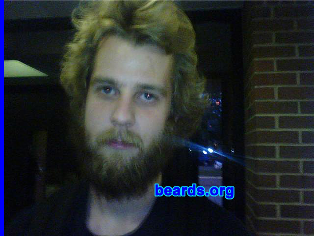 Dan
Bearded since: 2005.  I am a dedicated, permanent beard grower.

Comments:
I grew my beard for respect.

How do I feel about my beard? I wish it were a bit fuller, but testosterone can only do so much.
Keywords: full_beard
