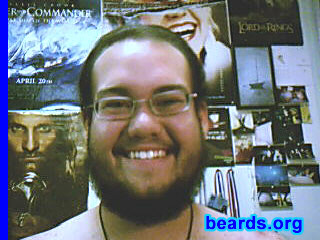Brandon
Bearded since: late 2005. I am a dedicated, permanent beard grower.

Comments:
I grew my beard because I've always wanted a beard as long as I can remember...or, at least, as long as I remember seeing my Dad with a beard.

I love my beard. I'd love to grow it back to where it was when I first grew it out, though. I shaved it down to more of a goatee when I went to meet my fiancee's parents.
Keywords: full_beard