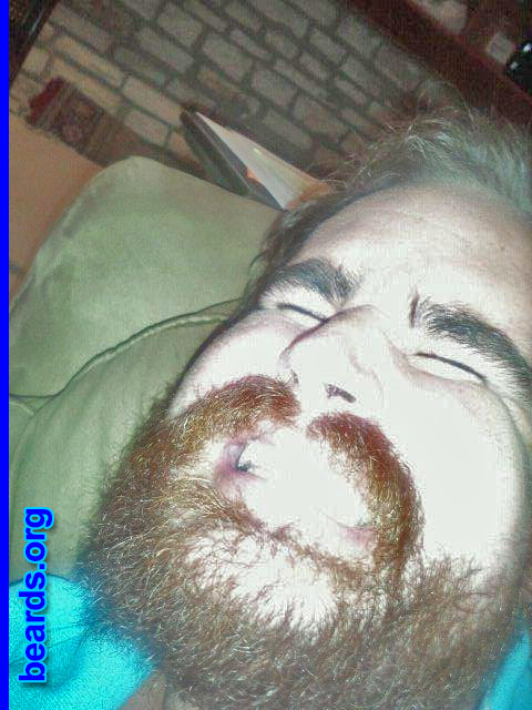 David N.
Bearded since: 2013. I am an occasional or seasonal beard grower.

Why did I grow my beard? I love 'em and love growin' 'em!

How do I feel about my beard? It's got a pulse of its own!
Keywords: full_beard