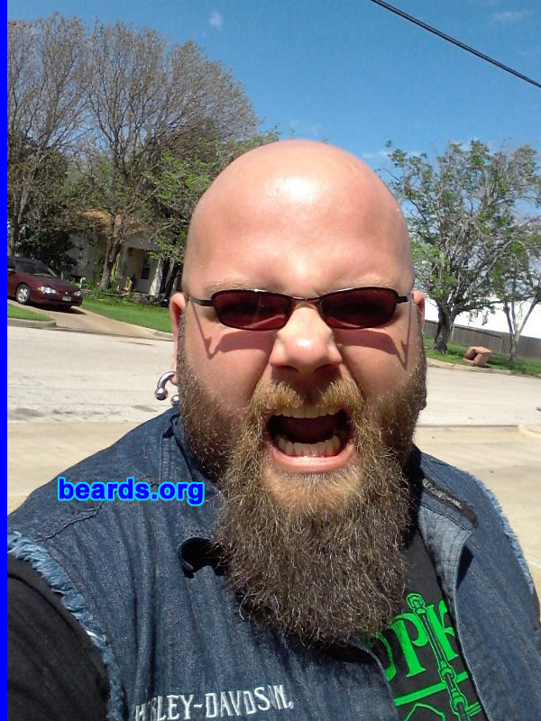Gabe C.
Bearded since: 1999. I am a dedicated, permanent beard grower.

Comments:
I grew my beard 'cause I have always had a beard of some sort my whole life (in my mind).

How do I feel about my beard? I feel that it accenuates my dead sexy features!
Keywords: full_beard