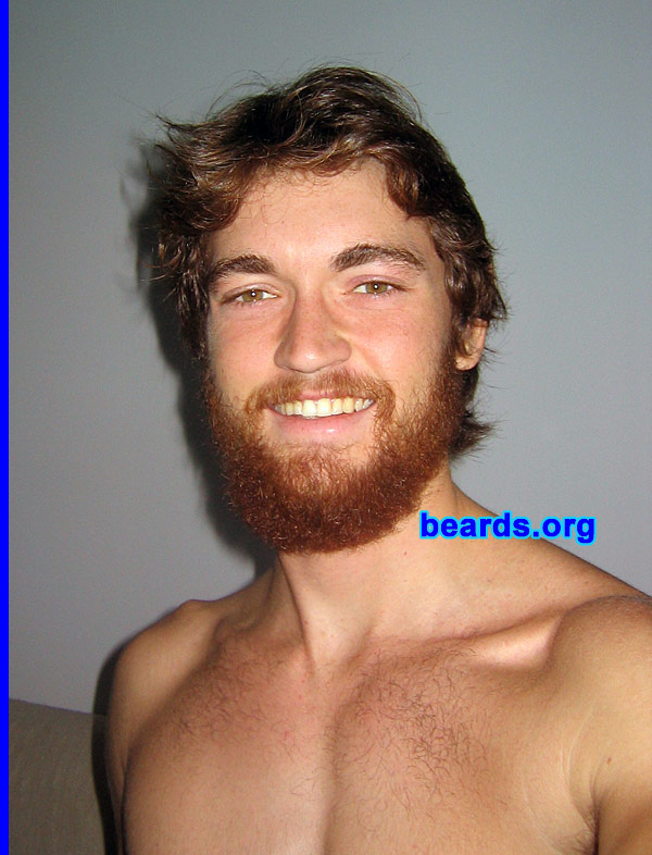 Ross
Bearded since:  2008.  I am an experimental beard grower.

Comments:
I grew my beard because the woman I was courting said she loved beards. She was going to cut her long beautiful red hair, so we made a deal that she wouldn't cut and I wouldn't shave for 4 months.

How do I feel about my beard?  I love it. I think it is strange that our culture frowns upon beards as unprofessional. I question the whole institution of shaving. It is kind of like cross-dressing. Are these guys trying to look like women or what?
Keywords: full_beard