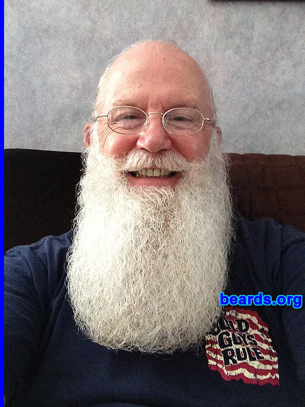 Raymond M.
Bearded since: 1973. I am a dedicated, permanent beard grower.

Comments:
Why did I grow my beard? Did not want to shave anymore.

How do I feel about my beard? It is a part of who I am.
Keywords: full_beard