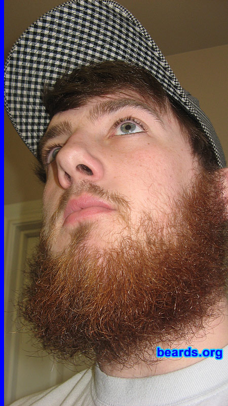 Shawn M.
Bearded since: 2006.  I am a dedicated, permanent beard grower.

Comments:
I'm a freshman in college and I work at the the campus bookstore. So I do not HAVE to shave. So I don't.

How do I feel about my beard? It's like my child.
Keywords: full_beard