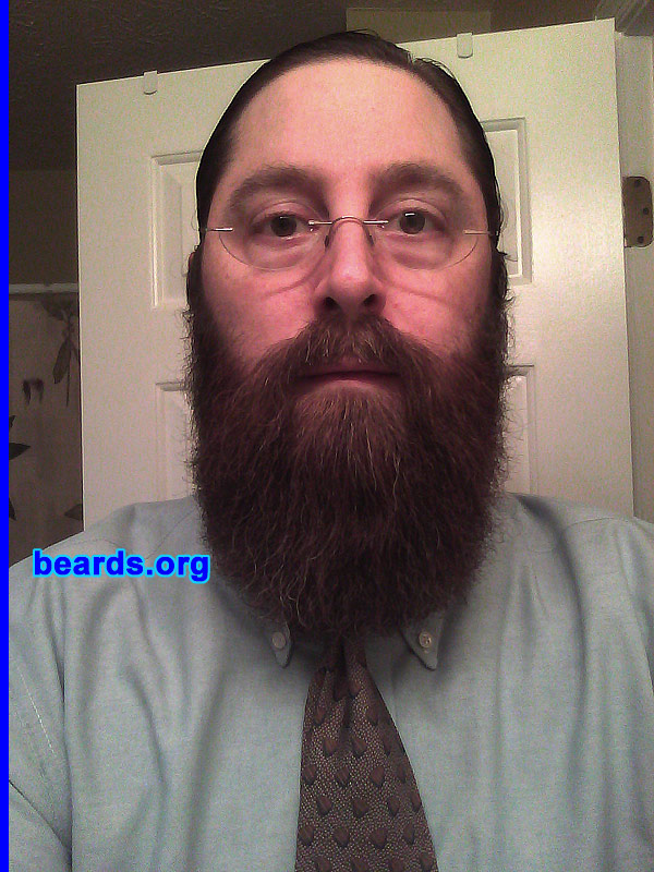 John
Bearded since: 2001. I am a dedicated, permanent beard grower.

Comments:
I grew my beard because it hides some chin scars and I hate to shave. I REALLY like not shaving. I find it liberating.

How do I feel about my beard? It's a mechanism to weed out the @#%!@ in life. Anyone that would judge by appearance has no place in my life. I see it as a serious character flaw that borders racism / discrimination. They show themselves to me and I'll let them know this viewpoint if they ask. I guess it's my middle-aged rebellion.
Keywords: full_beard