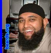 Owais Ahmed Qadri
Bearded since: 2006.  I am a dedicated, permanent beard grower.

Comments:
I grew my beard because it's a must in my faith.  I also wanted to see what it would look like.

I feel great about my beard.  I don't have to worry about shaving every other day.  It looks great, a thick blanket for my face in the winter, and I just like playing with it and combing it.
Keywords: chin_curtain