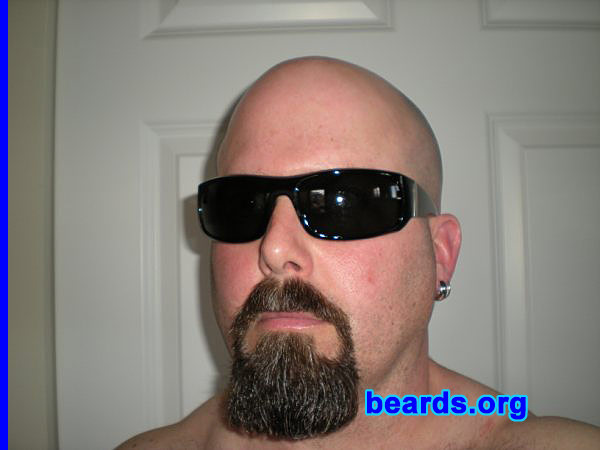 Phil C.
Bearded since: 1997. I am a dedicated, permanent beard grower.

Comments:
I grew my beard because without it...too much skin. I like the way it looks on me.

How do I feel about my beard? Currently, a work in progress. Love having a beard. 
Keywords: goatee_mustache