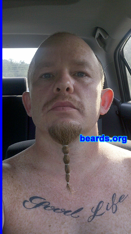 Steve
Bearded since: 2010. I am an experimental beard grower.

Comments:
I grew my beard for a different look or attention, maybe.

How do I feel about my beard? I like it!!
Keywords: goatee_mustache